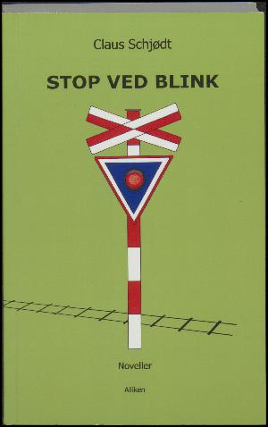 Stop ved blink : noveller