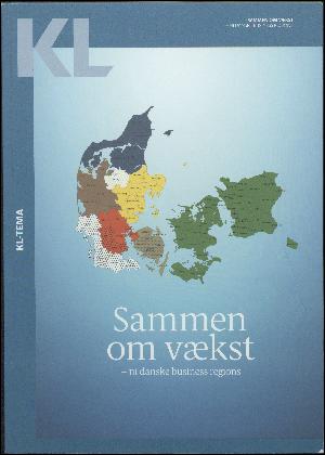 Sammen om vækst : ni danske business regions : KL-tema