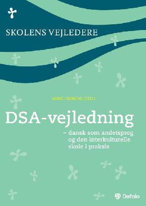 DSA-vejledning - dansk som andetsprog og den interkulturelle skole i praksis