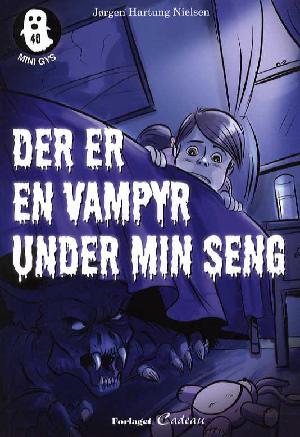 "Der er en vampyr under min seng!"