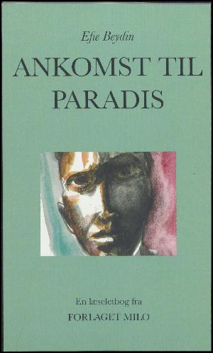 Ankomst til paradis : læselet roman