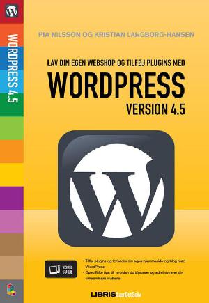 Wordpress 4.5 : opret din egen webshop og lær om sikkerhed