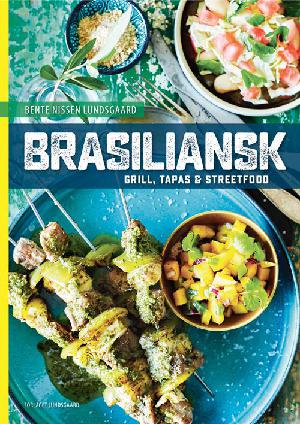 Brasiliansk : grill, tapas & streetfood