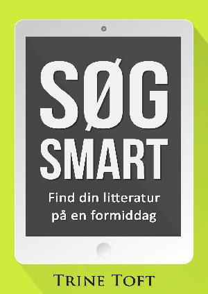 Søg smart : find din litteratur på en formiddag