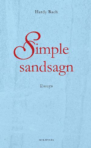Simple sandsagn : essays