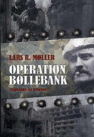 Operation bøllebank : soldater i kamp