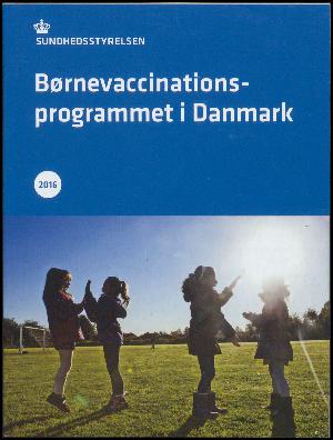 Børnevaccinationsprogrammet i Danmark 2016