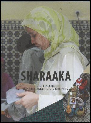 Sharaaka : fem fortællinger om ligestilling i Mellemøsten og Nordafrika