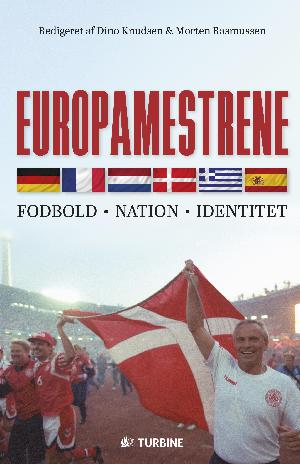 Europamestrene : fodbold, nation, identitet