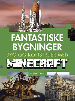 Fantastiske bygninger - byg og konstruer med Minecraft