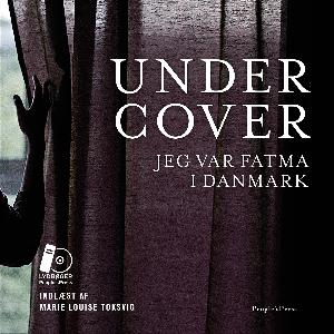 Undercover : jeg var Fatma i Danmark