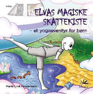 Elvas magiske skattekiste : et yogaeventyr for børn