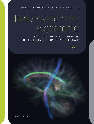Nervesystemets sygdomme : neurologi for fysioterapeuter, ergoterapeuter og andet neurologisk personale