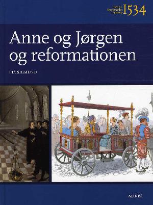 Anne og Jørgen og reformationen : 1534