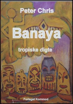 Banaya : tropiske digte
