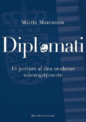 Diplomati : et portræt af den moderne udenrigstjeneste