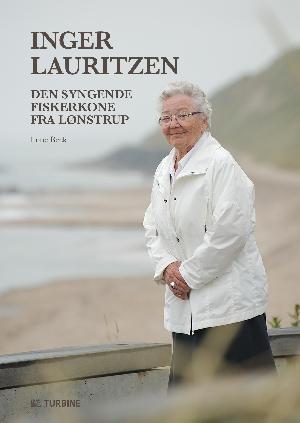 Inger Lauritzen : den syngende fiskerkone fra Lønstrup