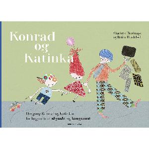 Konrad og Katinka - dengang Konrad og Katinkas far begyndte at skynde sig langsomt