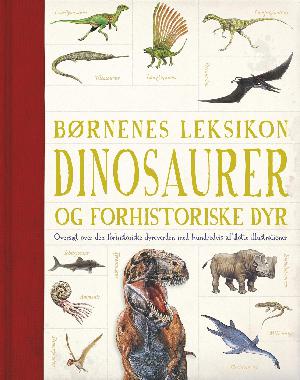 Børnenes leksikon : dinosaurer og forhistoriske dyr
