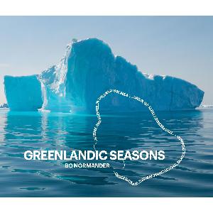 Greenlandic seasons : nature and climate in the Disko Bay area