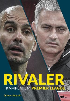 Rivaler : kampen om Premier League