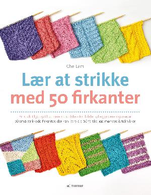 Lær at strikke med 50 firkanter : en unik tilgang til strikkeundervisning for begyndere og øvede