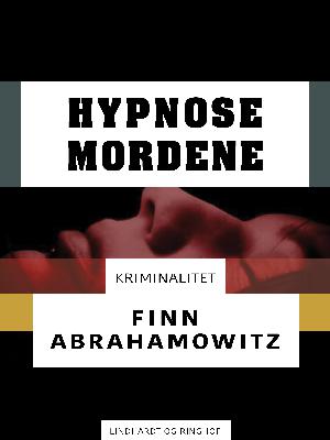 Hypnosemordene : kriminalitet