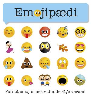 Emojipædi : forstå emojiernes vidunderlige verden