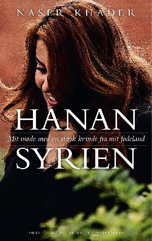 Hanan Syrien : mit møde med en stærk kvinde fra mit fødeland
