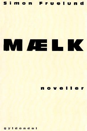 Mælk : noveller