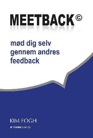Meetback : mød dig selv gennem andres feedback