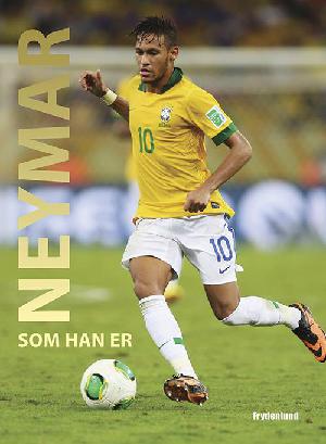 Neymar - som han er