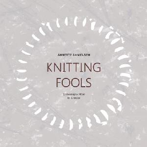Knitting fools : strikkeopskrifter til kvinder