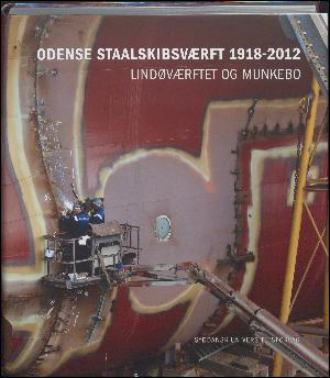 Odense Staalskibsværft 1918-2012. Bind 2 : Lindøværftet og Munkebo : 1959-2012