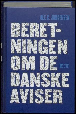 Beretningen om de danske aviser 1992-2011