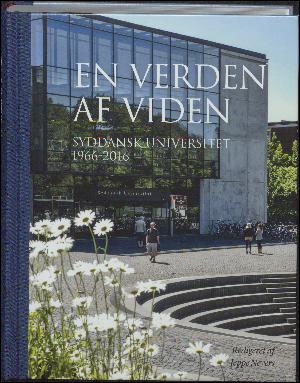 En verden af viden : Syddansk Universitet 1966-2016