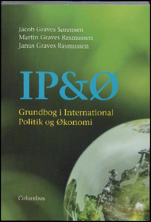 IP&Ø : grundbog i international politik og økonomi