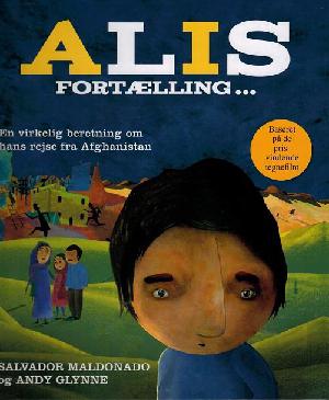 Alis fortælling : en virkelig beretning om hans rejse fra Afghanistan