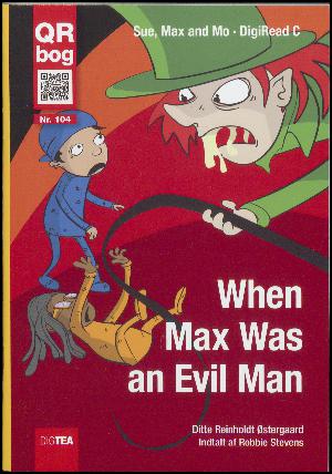 When Max was an evil man
