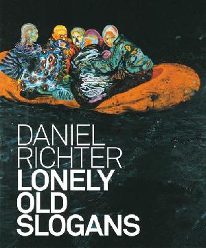 Daniel Richter - lonely old slogans