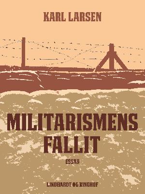 Militarismens fallit : essay
