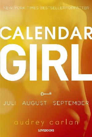Calendar girl. Bind 3 : Juli, august, september