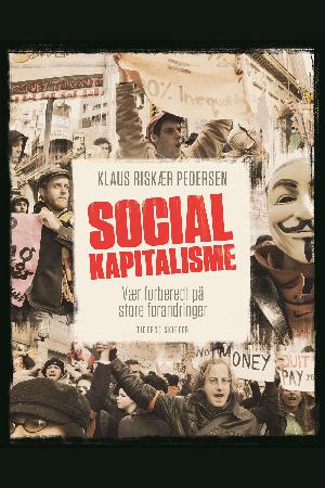 Socialkapitalisme : vær forberedt på store forandringer