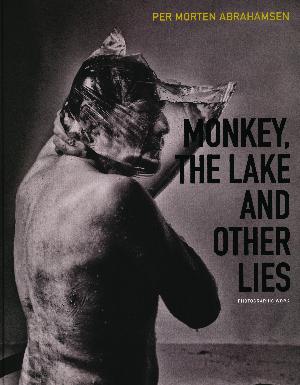 Monkey, the lake and other lies : photographic work