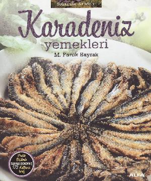 Karadeniz yemekleri : soframda Anadolu