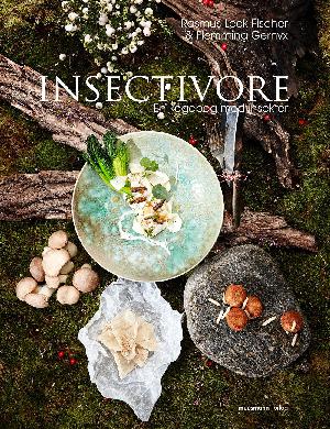Insectivore : en kogebog med insekter