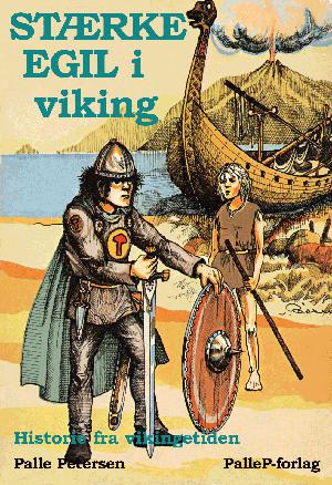 Stærke Egil i viking : historie fra vikingetiden