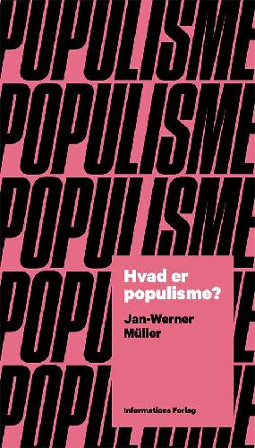 Hvad er populisme? : et essay