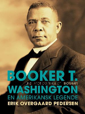 Booker T. Washington : en amerikansk legende : biografi
