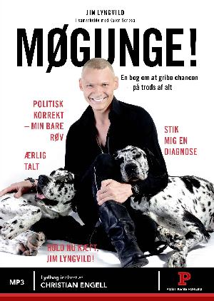 Møgunge! : en bog om at gribe chancen - på trods af alt